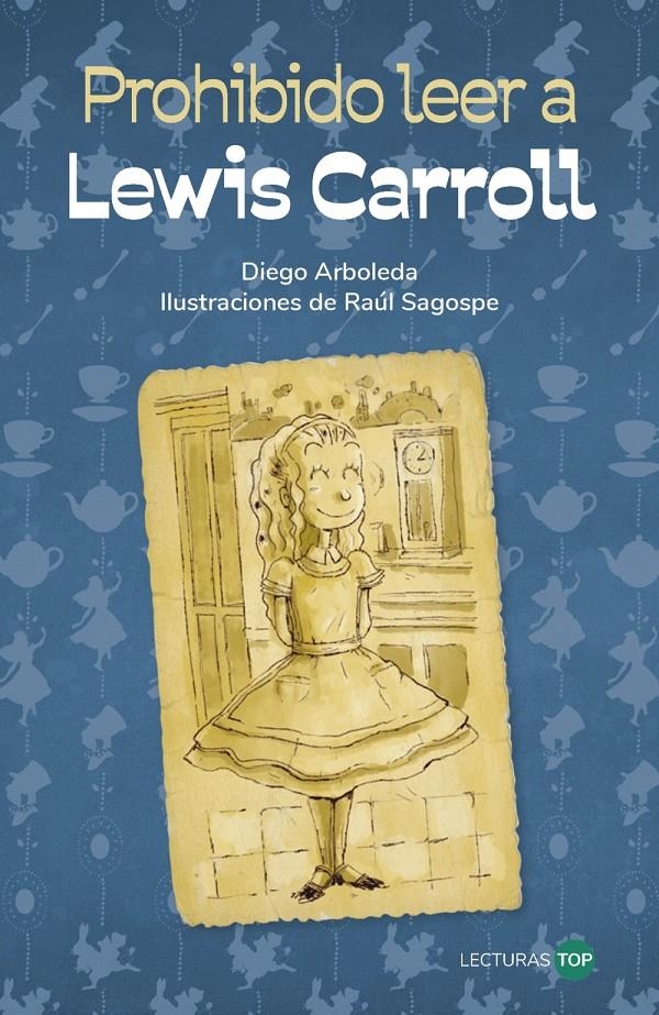 Prohibido leer a Lewis Carroll | 9788414362747 | Arboleda, Diego