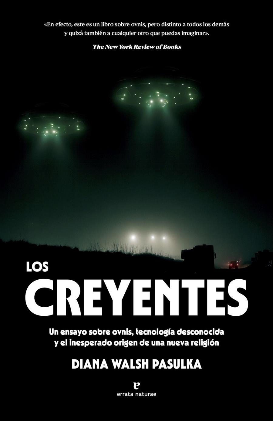 Los creyentes | 9791387597368 | Walsh Pasulka, Diana