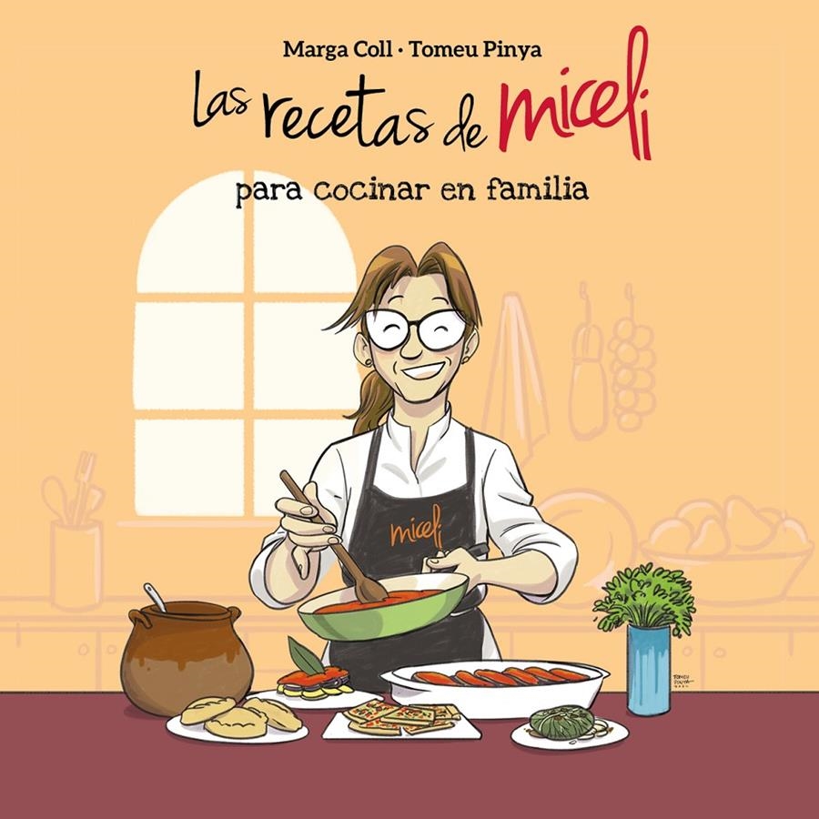 LAS RECETAS DE MICELI PARA COCINAR EN FAMILIA | 9788410390089 | Coll, Marga