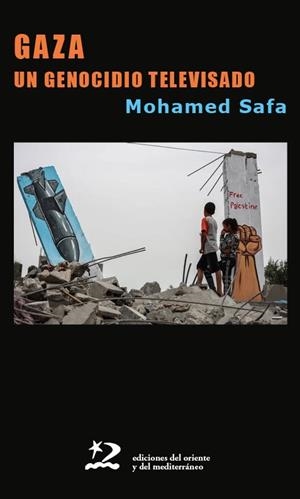 GAZA: UN GENOCIDIO TELEVISADO | 9791399040456 | Safa, Mohamed