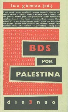 BDS por Palestina | 9788494129278 | Gómez García, Luz/Grad, Héctor/Gil Flores, Daniel/Moragues Fontela, José Luis/Hernández Carr, Aitor/