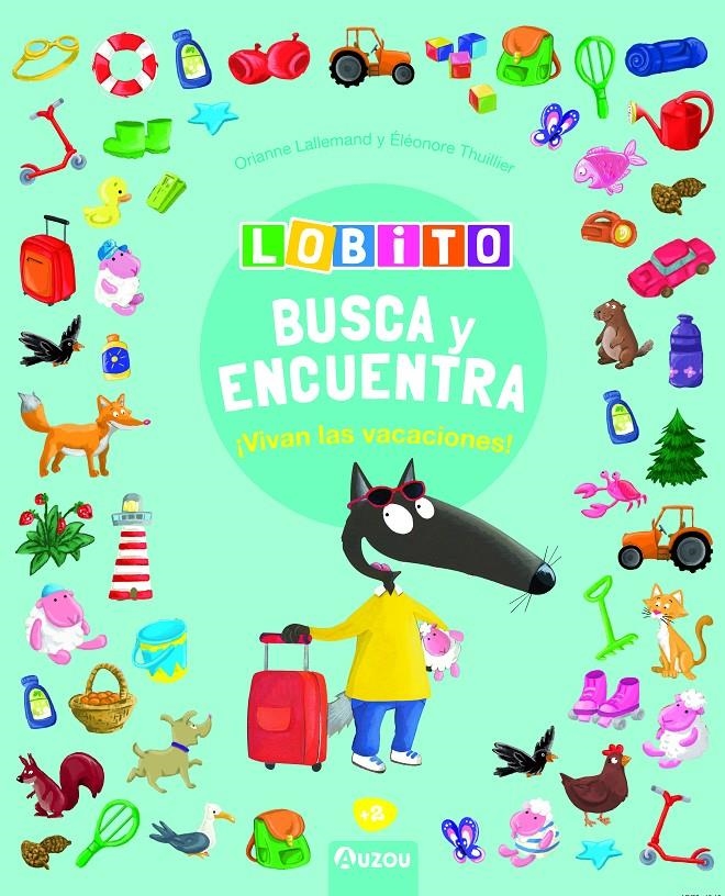 Lobito - Busca y encuentra - Vivan las vacaciones | 9791039528009 | Lallemand, Orianne/Thuillier, Éléonore