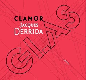 Clamor - Glas | 9788494127076 | Derrida, Jacques/Hegel, Georg Wilhelm Friedrich/Genet, Jean