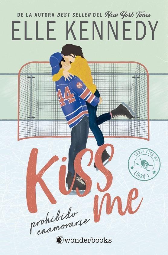 Prohibido enamorarse (#Kiss Me 1) | 9788418509681 | Kennedy, Elle