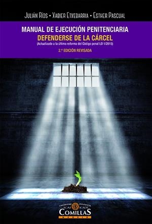 Manual de ejecución penitenciaria | 9788484687184 | Ríos Martín, Julián Carlos/Etxebarria Zarrabeitia, Xabier/Pascual Rodríguez, Esther