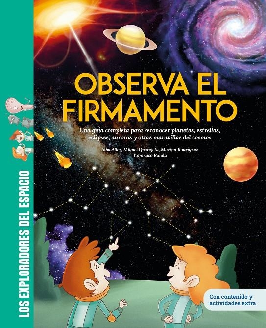 Observa el firmamento | Una guía completa para reconocer planetas, estrellas, ec | 9788413616018 | Querejeta, Miguel/Rodríguez, Marina/Aller, Alba