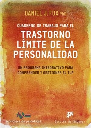 Cuaderno de trabajo para el trastorno límite de la personalidad. Un programa int | 9788433031495 | Fox, Daniel J.