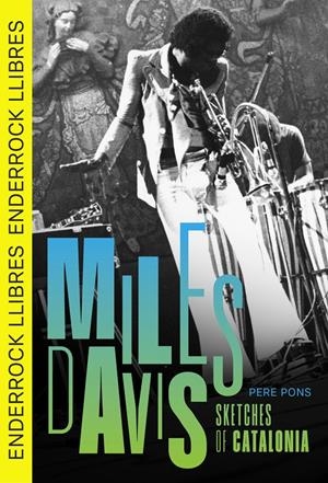 Miles Davis. Sketches of Catalonia | 9791399057034 | Pons Macías, Pere