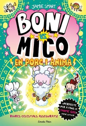 Boni vs. Mico 8. En porc i ànima | 9791387783532 | Smart, Jamie