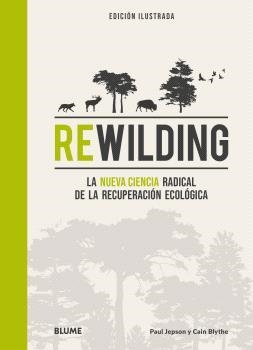 Rewilding | 9788419785893 | Jepson, Paul/Blythe, Cain