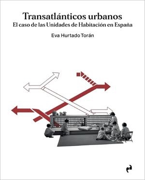 TRANSATLÁNTICOS URBANOS | 9791387634490 | HURTADO TORÁN, EVA
