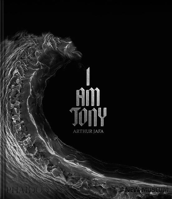 Arthur Jafa: I am Tony | 9781837290567 | Butler, Judith;Carrion-Murayari, Gary;Gioni, Massimiliano
