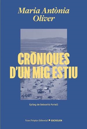 Cròniques d'un mig estiu | 9791399254204 | Oliver, Maria Antònia