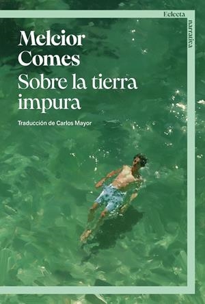 Sobre la tierra impura | 9791387933098 | Comes, Melcior