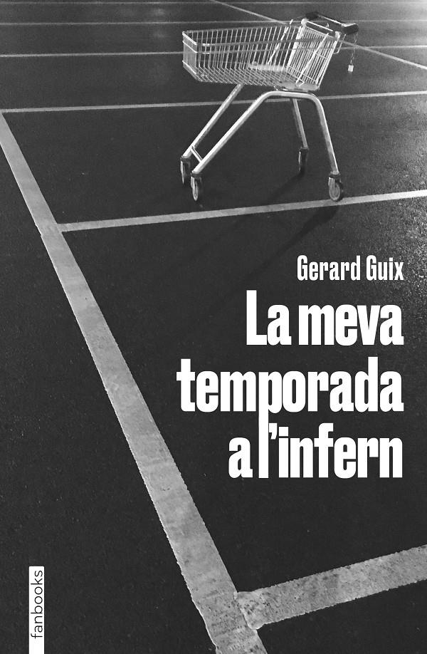 La meva temporada a l'infern | 9788418327674 | Guix, Gerard