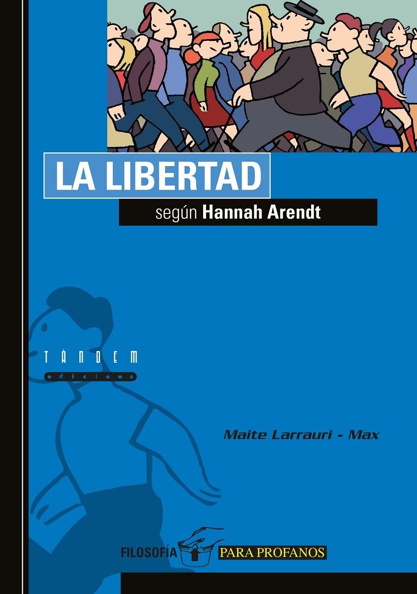 La libertad según Hannah Arendt | 9788481313543 | Larrauri Gómez, Maite