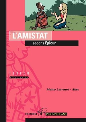 L'amistat segons Epicur | 9788481316216 | Larrauri Gómez, Maite