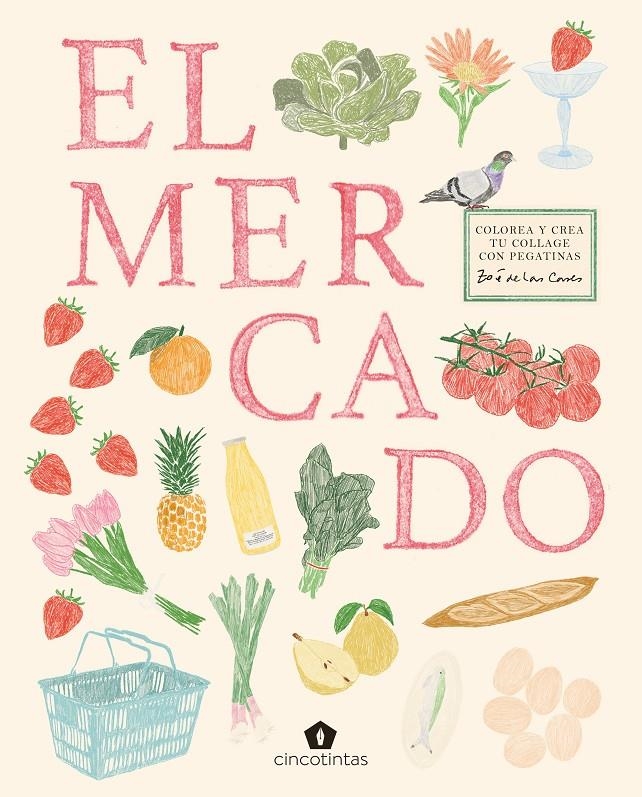 El mercado. Colorea y crea tu collage con pegatinas | 9791387934118