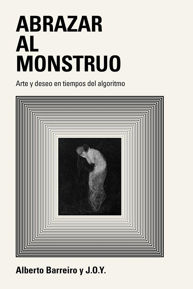 Abrazar al monstruo. | 9791387960407 | Barreiro, Alberto