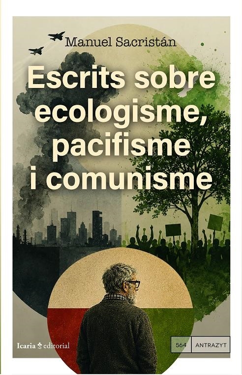 Escrits sobre ecologisme, pacifisme i comunisme | 9791387991517 | Sacristán, Manuel