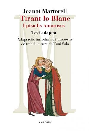 Tirant lo Blanc. Episodis amorosos. Text adaptat | 9788415192947 | Joanot Martorell