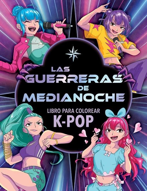 Las Guerreras de Medianoche. Libro para colorear K-Pop | 9788408319269 | Varios Autores