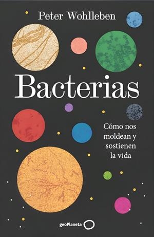 Bacterias | 9788408324928 | Wohlleben, Peter
