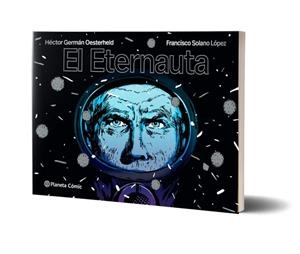 El eternauta | 9788491749264 | Oesterheld, H.G./Solano López, Francisco