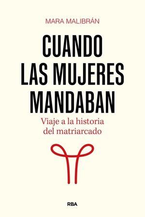 Cuando las mujeres mandaban | 9788411326322 | Malibrán, Mara