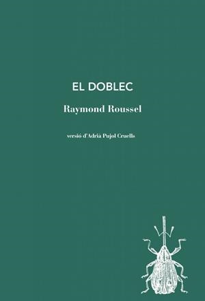 El doblec | 9788412829167 | Roussel, Raymond