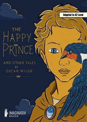 The Happy Prince and other Tales (A2 level) | 9791387722463 | Wilde, Oscar/Miquel Brecia, Lara