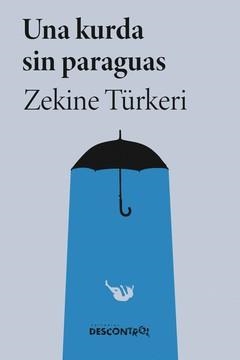 Una kurda sin paraguas | 9791387791155 | Turkeri, Zekine