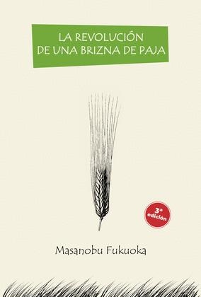 La revolución de una brizna de paja | 9791387791117