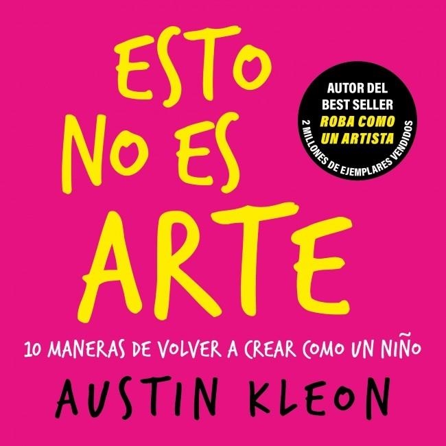 Esto no es arte | 9788403526501 | Kleon, Austin
