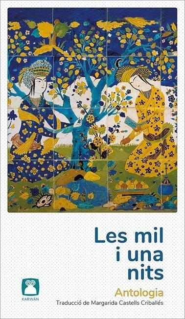 Les mil i una nits. Antologia | 9788412446715 | Anónimo