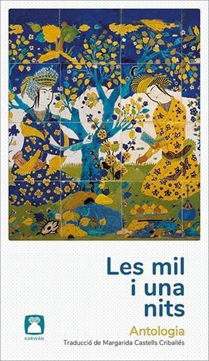 Les mil i una nits. Antologia | 9788412446715 | Anónimo