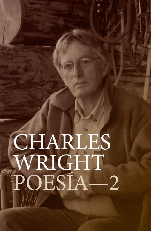 Charles Wright Poesía- 2 | 9791387604448 | Wright, Charles