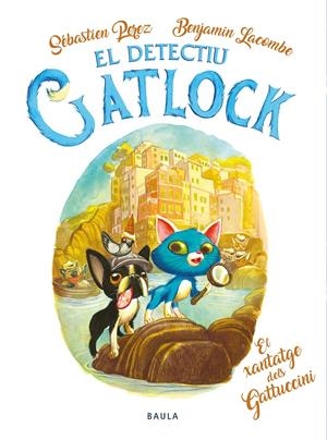 El detectiu Gatlock. El xantatge dels Gatuccini | 9788447957361 | Perez, Sébastien