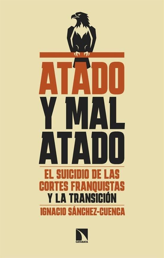 Atado y mal atado | 9788410676428 | Sánchez-Cuenca, Ignacio