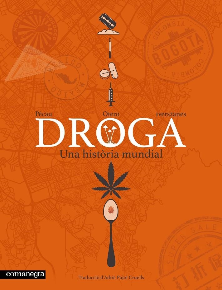 Droga. Una història mundial | 9791387969561 | Pécau, Jean-Pierre