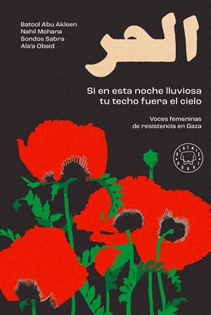 Si en esta noche lluviosa tu techo fuera el cielo | 9791388154935 | Abu Akleen, Batool/Mohana, Nahil/Obaid, Ala'a/Sabra, Sondos