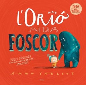 L'ORIÓ I LA FOSCOR | 9788447951598 | Yarlett, Emma