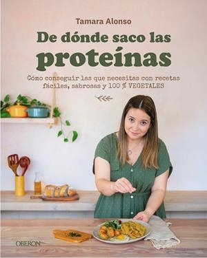 De dónde saco las proteínas | 9791387775575 | Alonso, Tamara