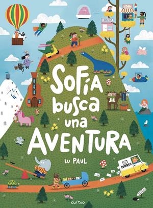SOFÍA BUSCA UNA AVENTURA | 9788482898421 | Lu Paul