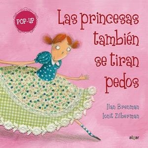 Las princesas también se tiran pedos (Pop-up) | 9788491429111 | Ilan Brenman