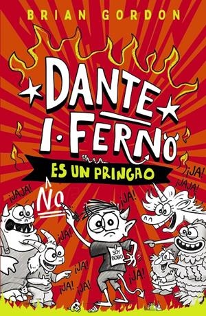 Dante I. Ferno no es un pringao | 9788414359822 | Gordon, Brian