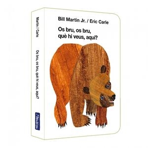 Os bru, os bru, què hi veus, aquí? (Eric Carle. Llibre de cartró) | 9788448866631 | Carle, Eric/Martin Jr., Bill