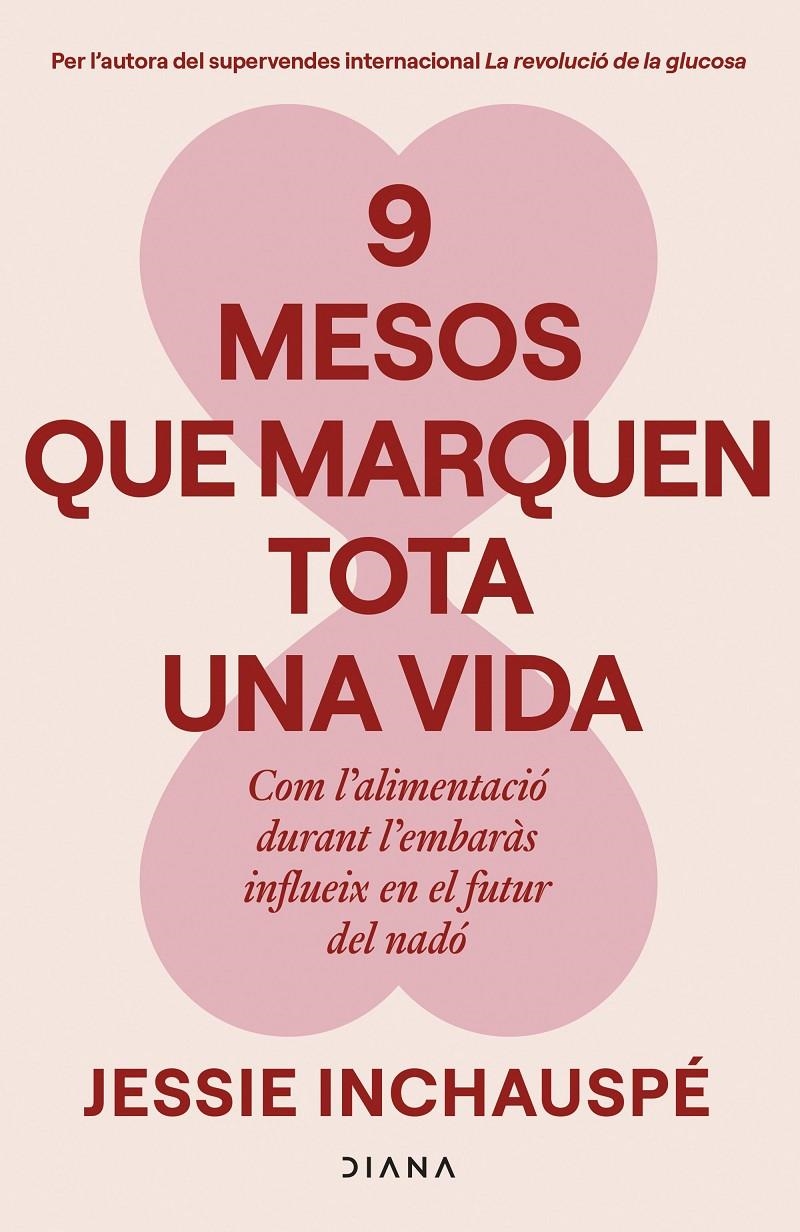 9 mesos que marquen tota una vida | 9788411193818 | Inchauspé, Jessie