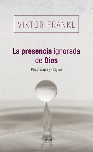 La presencia ignorada de Dios | 9788425454745 | Frankl, Viktor