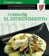 Combatir el Estreñimiento | 9788496177413 | Arguiñano, Karlos / Covián, Fundación Grande
